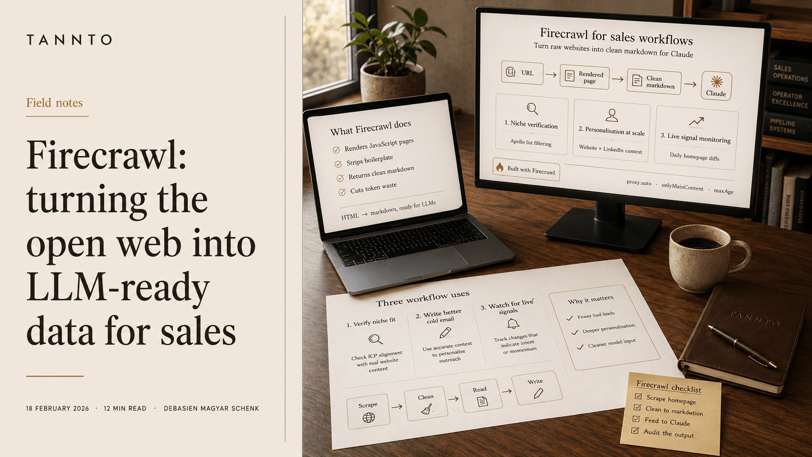 Stylised desk scene illustrating the Firecrawl workflow — URL to rendered page to clean markdown into Claude, with niche verification and personalisation lanes.